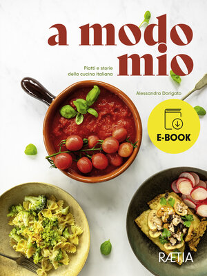 cover image of a modo mio. Piatti e storie della cucina italiana